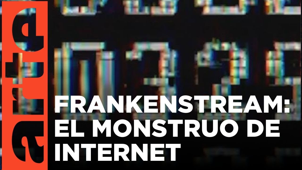 Frankenstream, el monstruo que nos devora