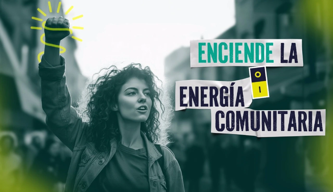 #EnciendeLaEnergíaComunitaria, campaña para fomentar comunidades energéticas / Coalición por la Energía Comunitaria