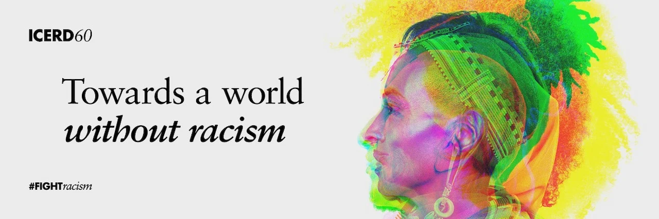 Hacia un mundo sin racismo. Día Internacional contra la Discriminación Racial / Imagen: ICERD